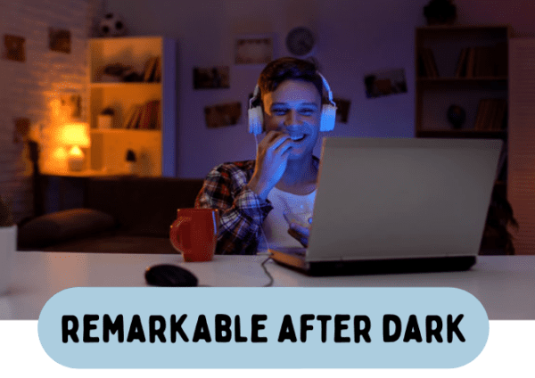 Remarkable After Dark
