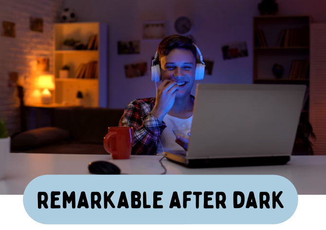 Remarkable After Dark