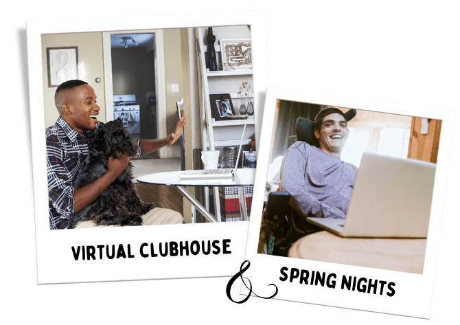 Clubhouse Membership: Enjoy virtual spring nights in our exclusive club.